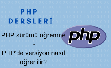 PHP versiyonu öğrenme PHP'de versiyon nasıl öğrenilir PHP sürümü öğrenme